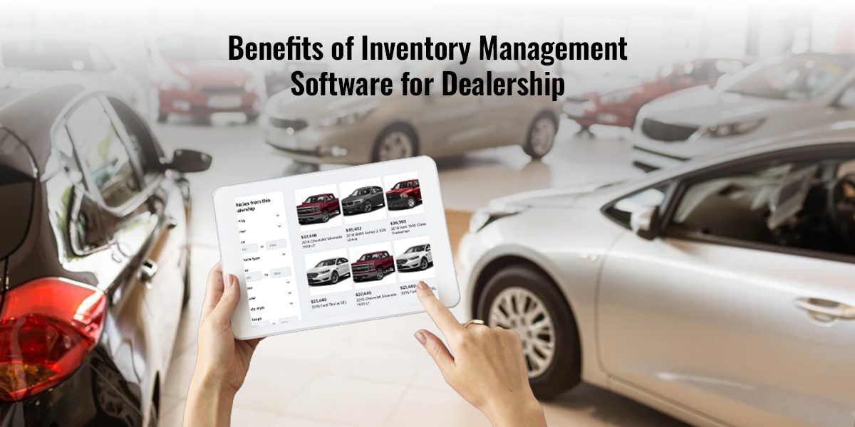 Benefits Of Inventory Management Software For Dealership Simple